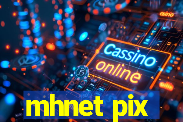 mhnet pix